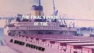 The Final Voyage of the Edmund Fitzgerald