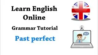 English grammar tutorial level B1+/B2 - gramática inglesa - The past perfect tense