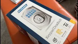 Unboxing the Schlage Keypad Deadbolt Lock