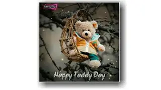 Happy Teddy Bear Day 2022/teddy day status/teddy love video/new status 2022/Sukh Sapuniya creation
