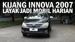 BERSAHAJA DAN TERKENAL - TOYOTA KIJANG INNOVA 2007 #mobilharian