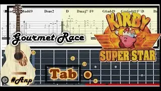 Guitar Tab - Gourmet Race (Kirby Super Star) OST Fingerstyle Tutorial Sheet Lesson #Anp