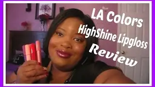 Обзор блеска для губ LA Colors High Shine Shea Butter. Свотчи. НОВИНКА.