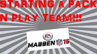 STARTING PACK N PLAY!!! :: MADDEN 15 ULTIMATE TEAM PS3