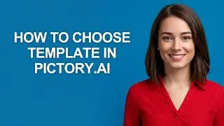 How To Choose Template In Pictory.Ai - AshleyHowTo