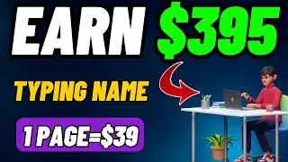 Make $395 Typing Names!(Make Money Online 2024)