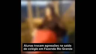 Alunas trocam agress&otilde;es na sa&iacute;da de col&eacute;gio em Fazenda Rio Grande