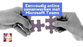 Samenwerken in Microsoft Teams