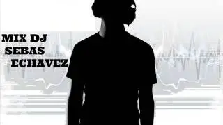 NEW CIRCUIT MIX ♫♪ ((♫ SEBAS ECHAVEZ♫ ))