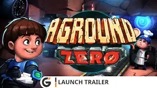 Aground Zero - Launch trailer