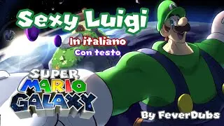 SEXY LUIGI in italiano (con testo)