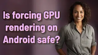 Is forcing GPU rendering on Android safe?