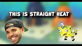 Drake IDGAF but drake is spongebob!