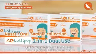 AQUILAVIE AQLollipop SARS-CoV-2 Ag Diagnostic Test Kit Expert & Instruction Video_ENG