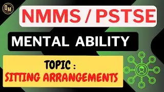 Sitting Arrangements |NMMS |PSTSE | NTSE 2025 SCHOLARSHIP EXAM PREPARATION Part 3