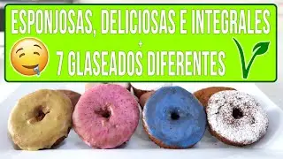 DONAS HORNEADAS + 7 GLASEADOS - FÁCIL - VEGANAS - Mixi
