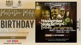 JUJU, LIVE - Masterdee Molefe's Birthday Hangout