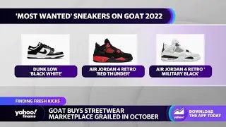 Sneakers: Consumers seeking &lsquo;chunky styles,&rsquo; GOAT Group CEO says