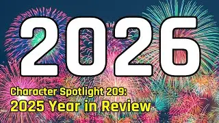 Character Spotlight - Episode 209: 2025 and the Year Ahead