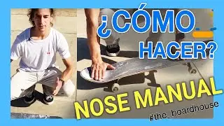 NOSE MANUAL SKATE (tutoriales) The Board House 2024 😃