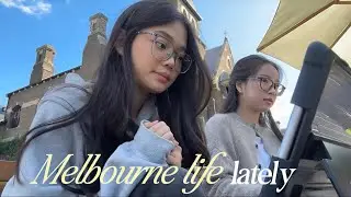 (melbourne vlog) updating on us lately ~