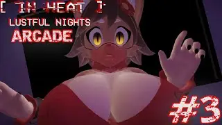 IT'S DO OR DIE | [ IN HEAT ]: Lustful Nights ARCADE EP. 3