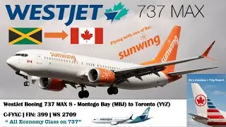 Trip Report - Westjet Boeing 737 MAX 8 - Montego Bay (MBJ) to Toronto (YYZ)