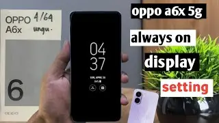 Oppo a6x 5g always on display setting|| oppo a6x always display light on kaise kare 