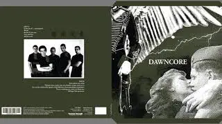 Dawncore  'Playing enemy...'  taken from Dawncore vinyl LP 2018