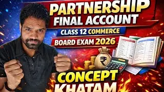 ​Partnership Final Accounts Class 12 Accounts Ch 2 GSEB | One Shot Revision 🔥 11 Marks Pakke!