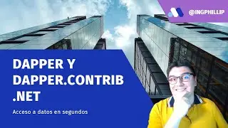 Dapper  Un micro ORM para soluciones rápidas y eficientes