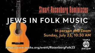 Stuart Rosenberg Reminisces: Jews in Folk Music