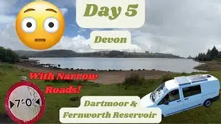 Day 5 Devon - Dartmoor & Fernworthy Reservoir