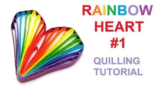 Rainbow Heart #1 - Quilling Tutorial