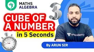7-Minute Maths Tricks | Cube of a Number in 5 Seconds (घन निकालना) - 1 to 100 | By Arun Sir