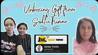 Unboxing Gift from Sis @sahleetrivino18 💝✨