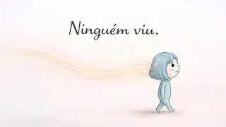 Quando o vento passa e ninguém vê | Uma canção para recomeçar