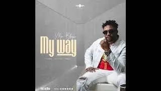 Mr blezee my way (officials audio )
