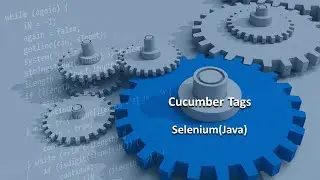BDD Cucumber Tags - Selenium(Java) | Anandhi K