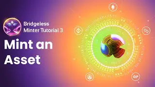 Bridgeless Minter Tutorial 3 - Mint an Asset - LAOS Network