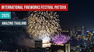 Pattaya International Fireworks Festival 2025 🎆 | Spectacular View from Arcadia Millennium Tower