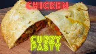 THE MOST AMAZING CHICKEN CURRY PASTY