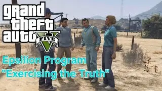 GTA V | Epsilion Program #12- Exercising the Truth | Full Mission 