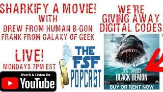 FSF PopCast LIVE! ft. Galaxy of Geek and Human B-Gon