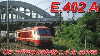 E.402A Un ultimo saluto ...e la storia.