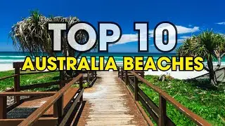 10 Best Beaches in Australia | Travel Video | Travel Guide | Silent Explorer