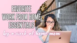 12 FAVORITE WORK FROM HOME ESSENTIALS (Home Office Must Haves) | The Mom Life