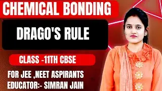 Drago&rsquo;s Rule Explained in 10 Minutes | No Hybridization Cases | Chemical Bonding Class 11