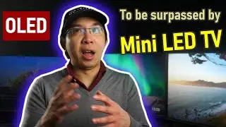 Mini LED TV Predicted to Dominate vs OLED? Let's Bust Some Myths.