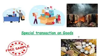 Special transactions related to Goods